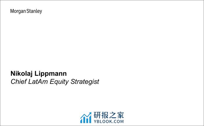 Morgan Stanley Fixed-Morgan Stanley Global Macro Forum Are We There Yet Opportu...-106709487 - 第7页预览图